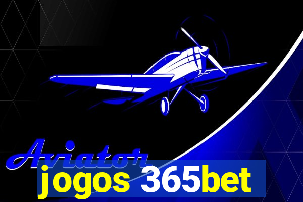 jogos 365bet